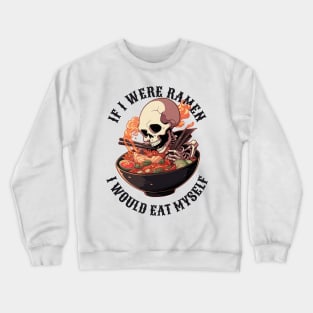 Skeleton Eating Ramen Crewneck Sweatshirt